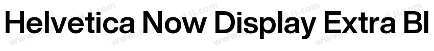 Helvetica Now Display Extra Black字体转换
